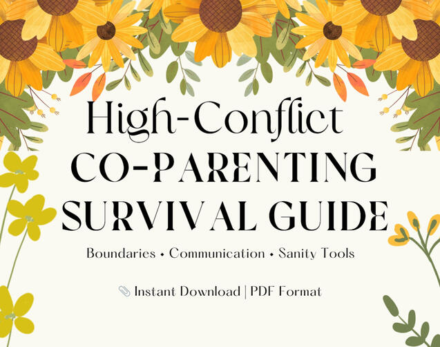 High Conflict CoParent Survival Guide High Conflict CoParent Survival Guide