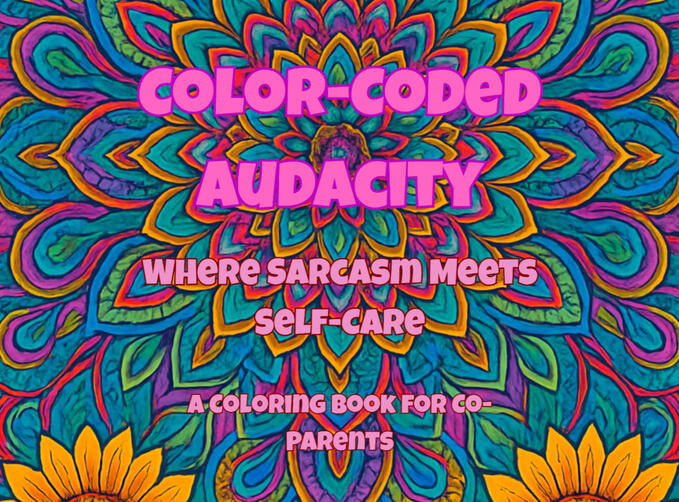 Parenting Time TrColor-Coded Audacity: Snarky Adult Coloring Book for Co-Parentsacker Parenting Time TrColor-Coded Audacity: Snarky Adult Coloring Book for Co-Parentsacker